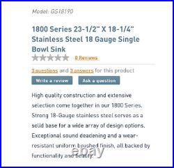 NEW Moen 1800 Series 23-1/2 X 18-1/4 Stainless 18 Gauge Single Bowl Sink A2